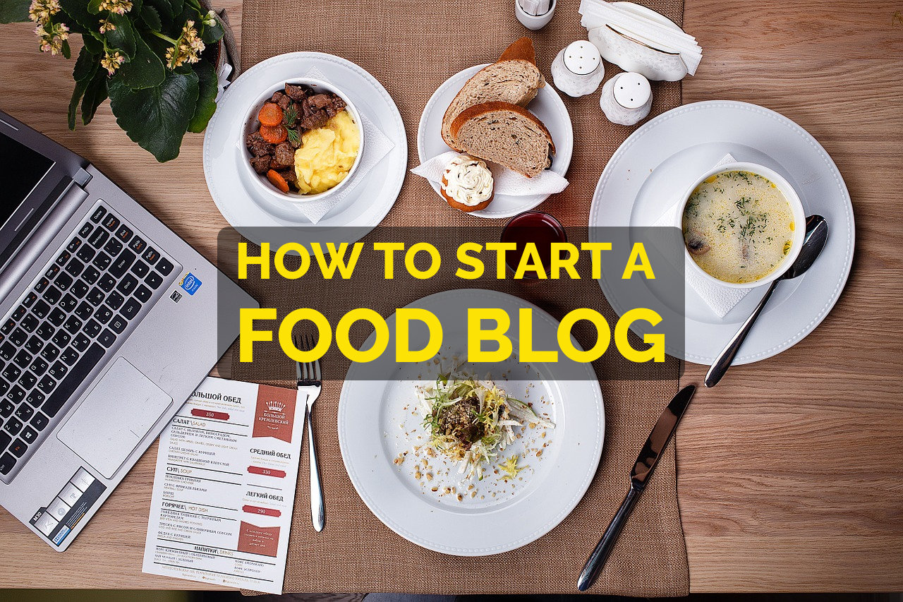 How to Start a Food Blog & Earn Money?