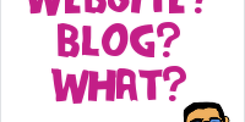 Website or Blog: What Do You Need?