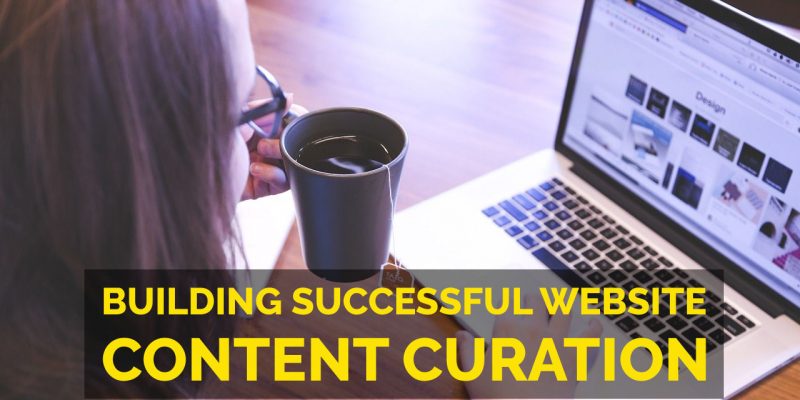 How to Build Your Website Empire Using Effective Content Curation Strategy